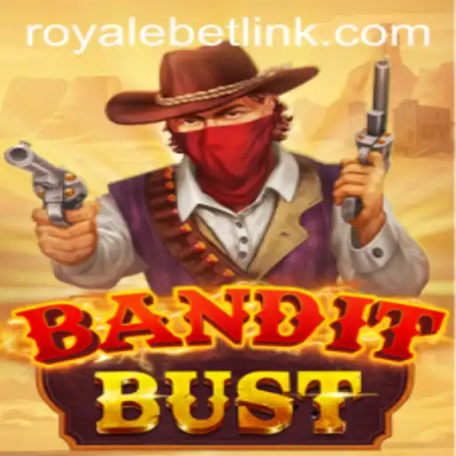 Dive into the World of BanditBust: The Ultimate ROYALEBET Experience