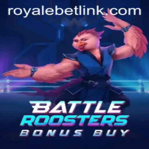 Battle Roosters Bonus Buy: A Riveting Gaming Experience with ROYALEBET