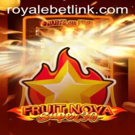 FruitrNovaSupe30: A New Era in Online Gaming with ROYALEBET
