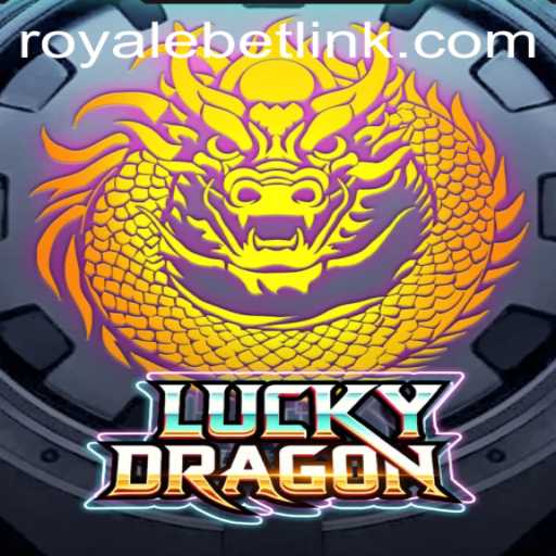 Explore the Thrilling World of LuckyDragon with ROYALEBET