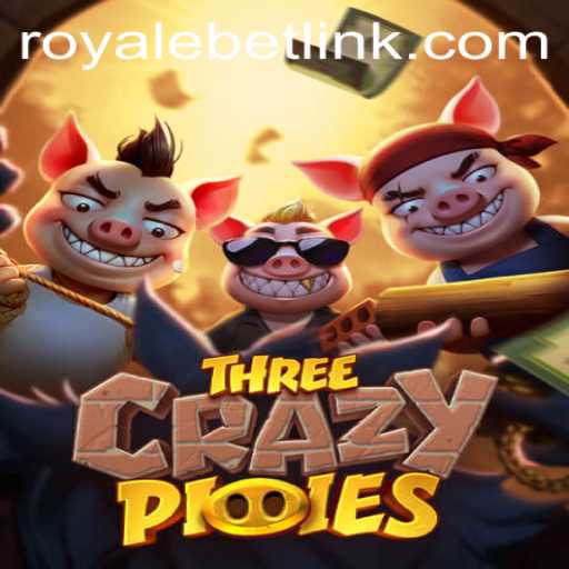 Unveiling the Thrills of ThreeCrazyPiggies: A ROYALEBET Adventure